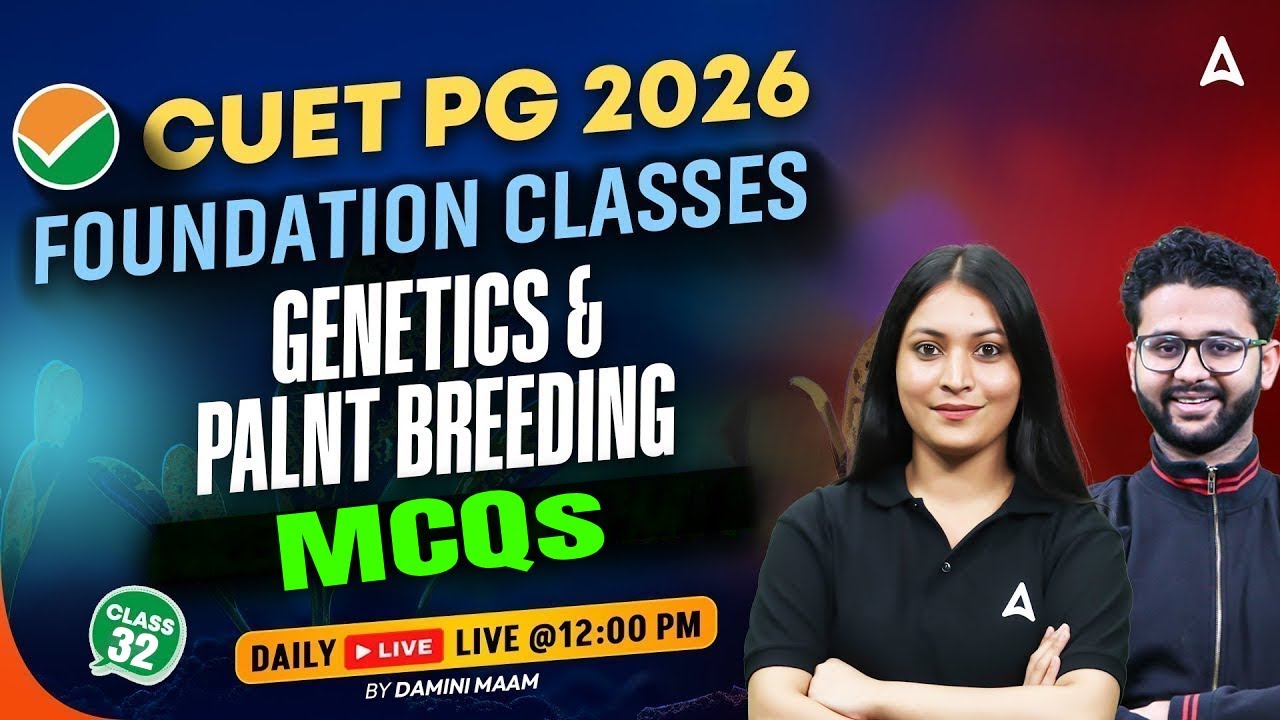 CUET PG 2026 Foundation Class | Genetics & Plant Breeding | MCQs | By Damini Ma'am