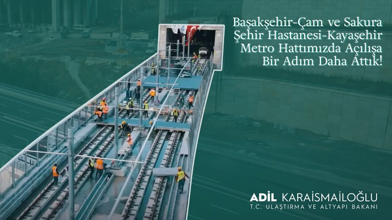 Başakşehir-Çam ve Sakura Şehir Hastanesi-Kayaşehir Metro Hattımızda Açılışa Bir Adım Daha Attık!