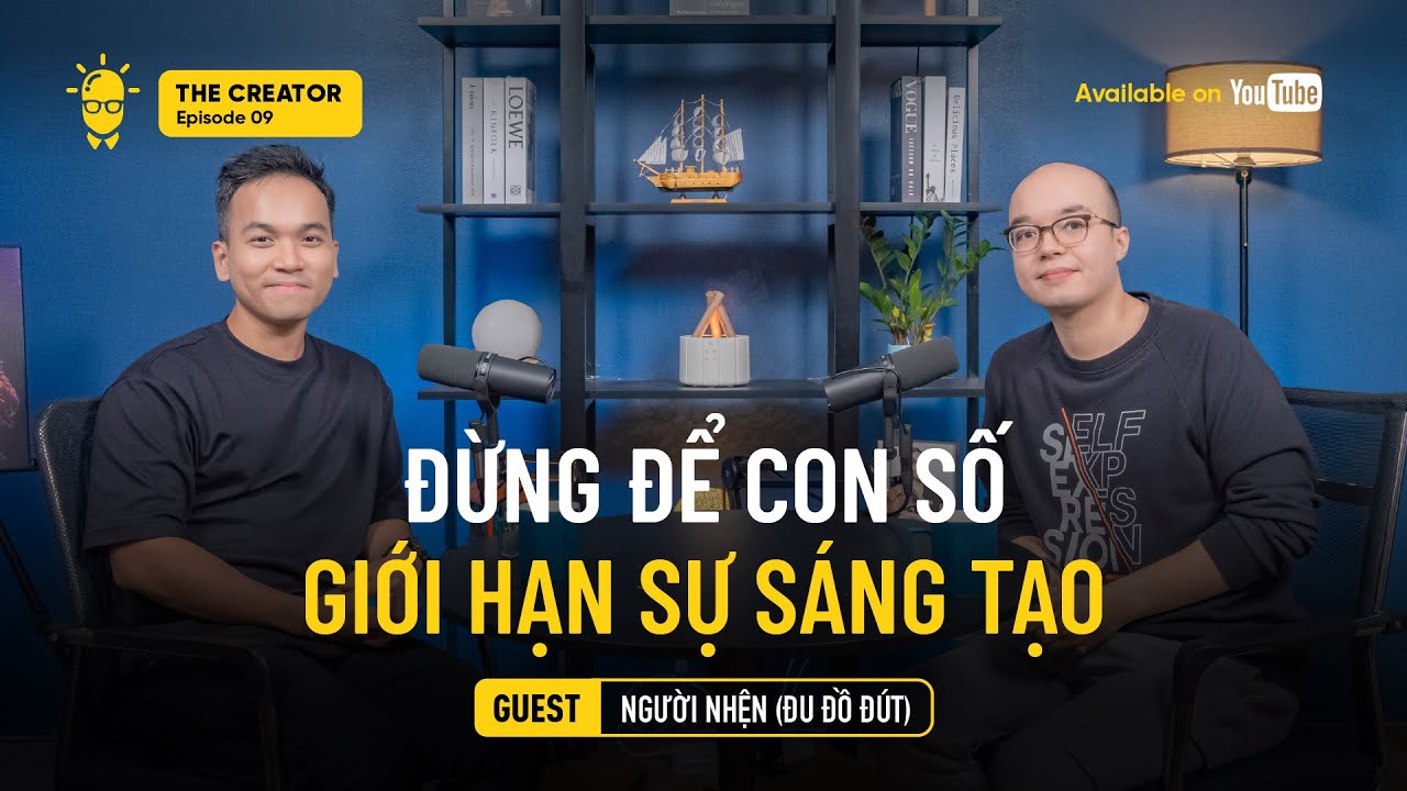 Hãy để làm YOUTUBE là một NGHỀ | Người Nhện (Đu Đồ Đút) | The Creator EP09