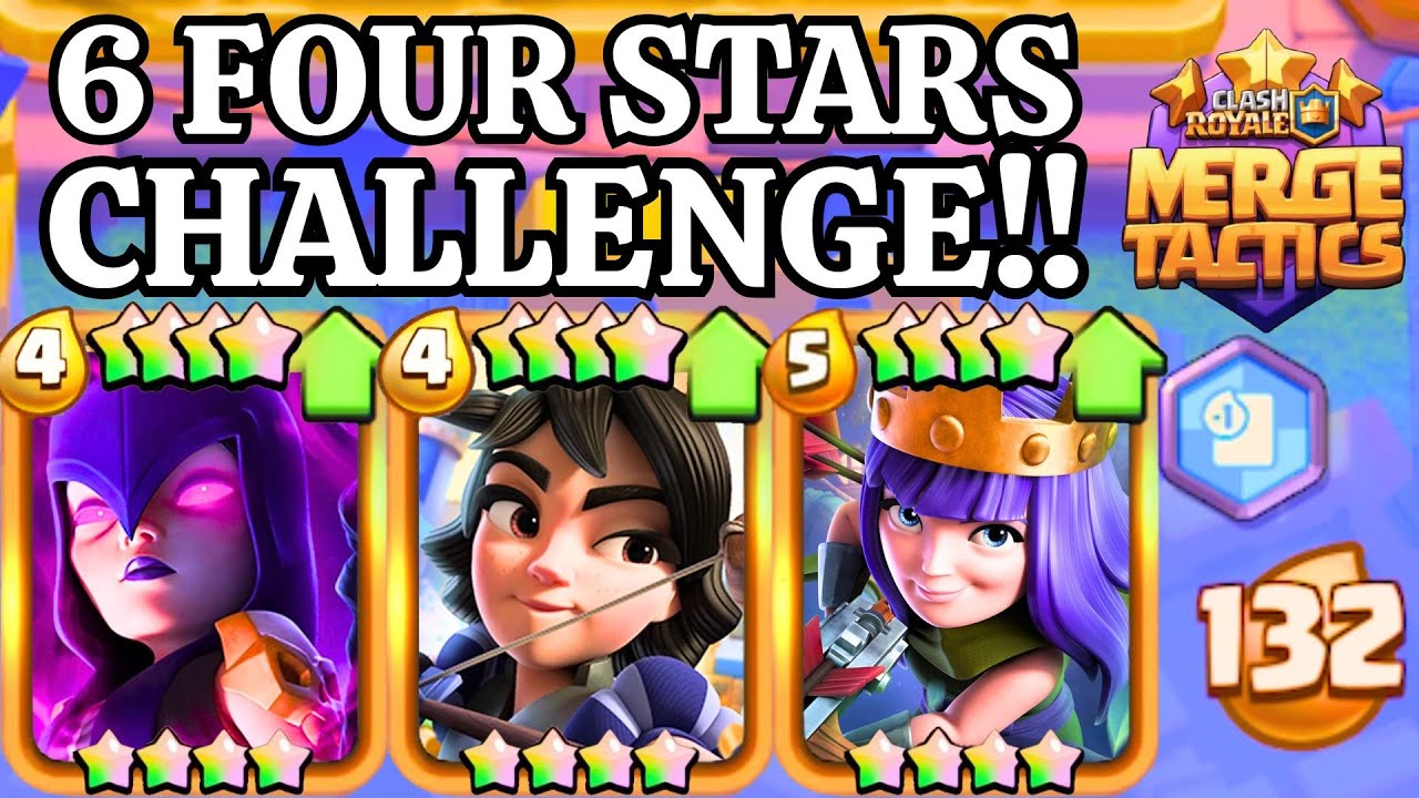 Can I Get 6 FOUR STARS In ONE GAME?! - Clash Royale Merge Tactics