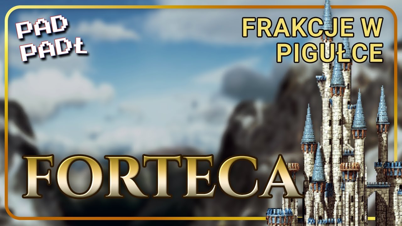 Heroes 3 - Frakcje w Pigułce: Forteca
