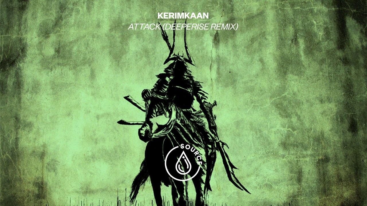 KERIMKAAN - Attack (Deeperise Remix) [Official Audio]