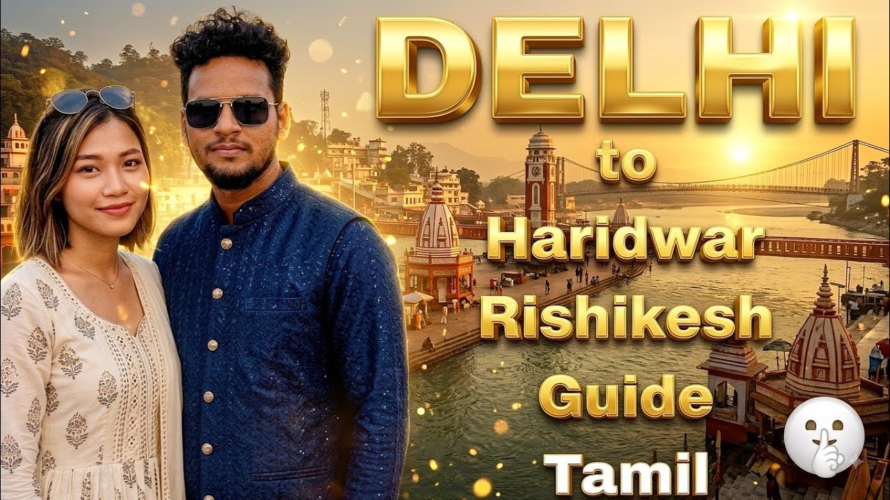 Delhi to Haridwar & Rishikesh Trip Guide Tamil🎒₹2500-ல் ஆன்மீகம் & அட்வென்ச்சர் வீக்கெண்ட் பிளான்🤯