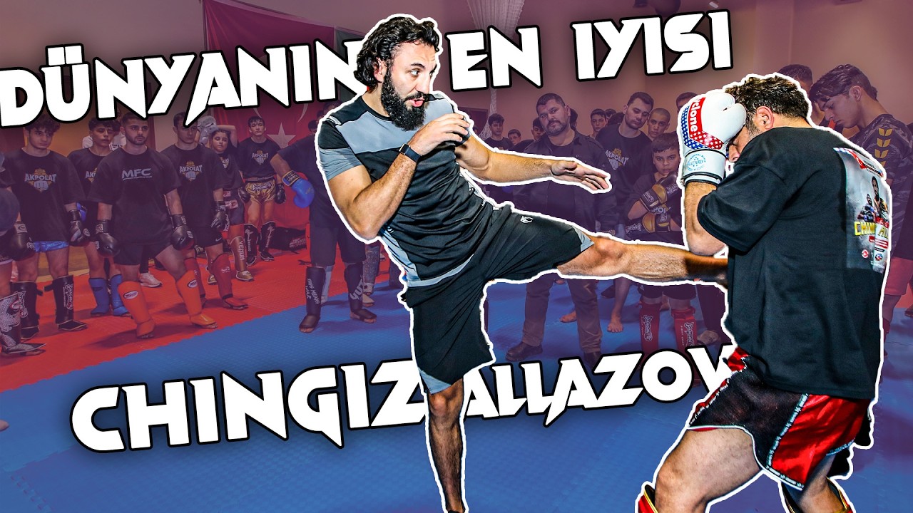 Dünyanın en iyi Kickboksörü Chingiz Allazov ile Antrenman !