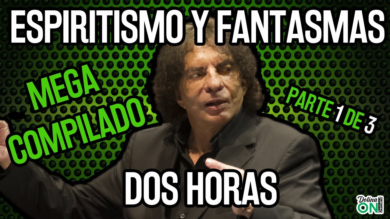 [MEGA COMPILADO] ESPIRITISMO Y FANTASMAS relatados por ALEJANDRO DOLINA - Parte 1 de 3