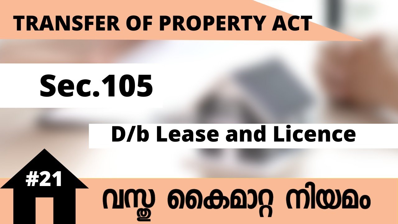 #167| Transfer of Property Act sec.105 Malayalam Class | Difference between Lease and License