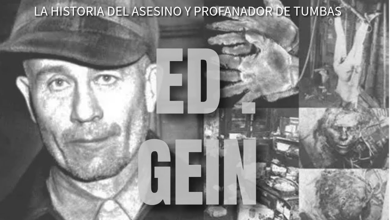 El caso Ed Gein. El Carnicero de Plainfield.