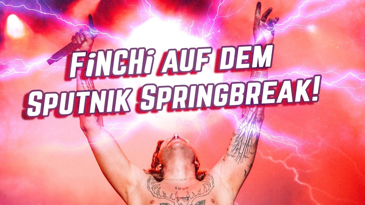 FiNCHi AUF DEM SPUTNiK SPRiNGBREAK 2022