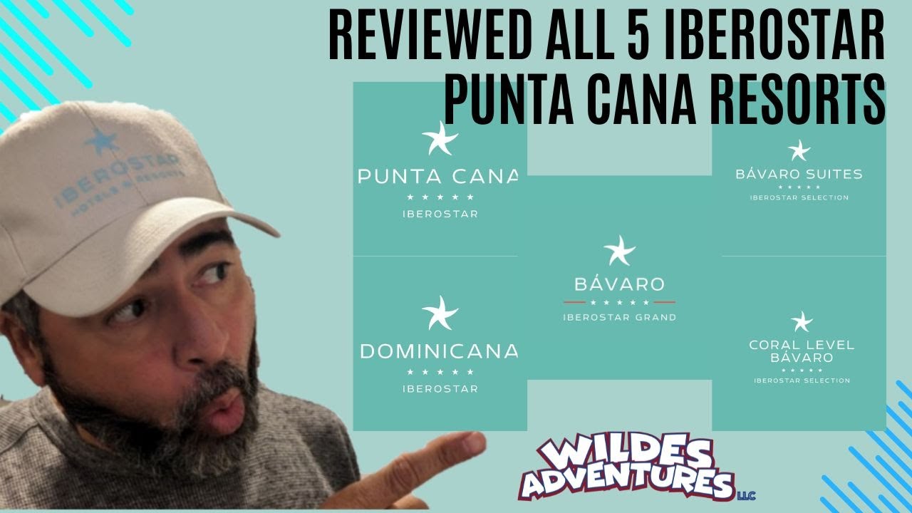 Iberostar Punta Cana Resorts