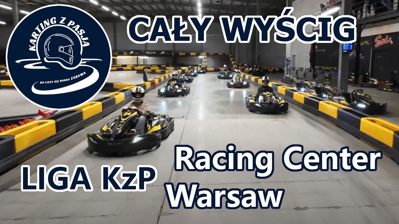 Racing Center Warsaw - Liga KzP - CAŁY WYŚCIG  (Grupa B) | Karting z Pasją