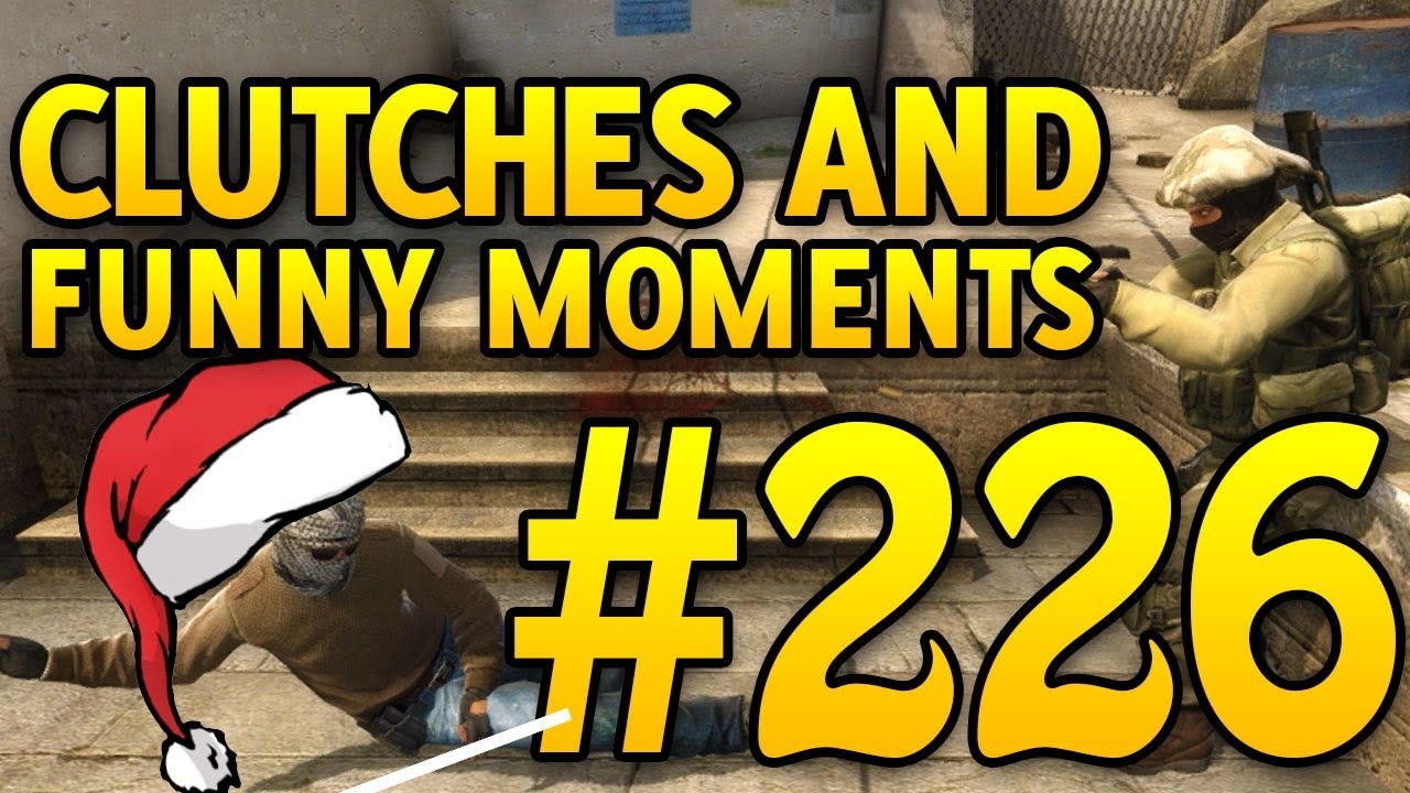 CSGO Funny Moments and Clutches #226 - CAFM CS GO