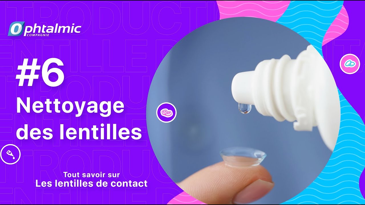 #6. Le nettoyage des lentilles de contact