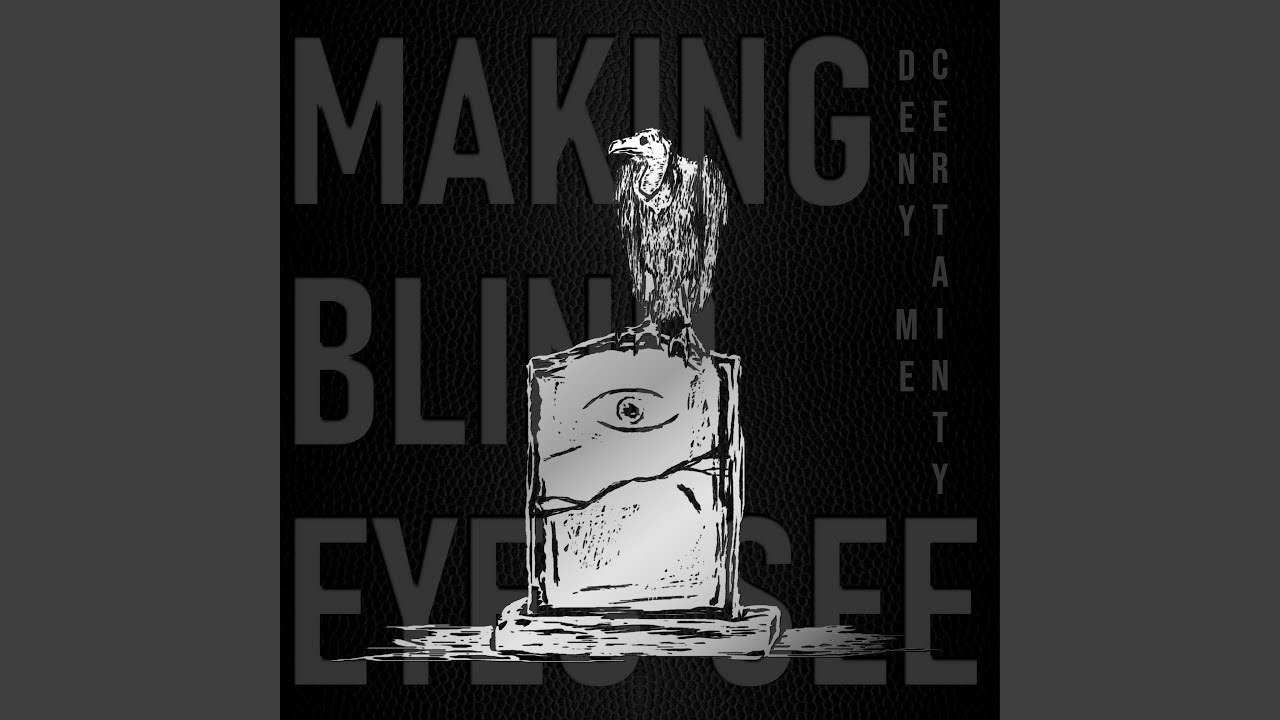 Deny Me Certainty