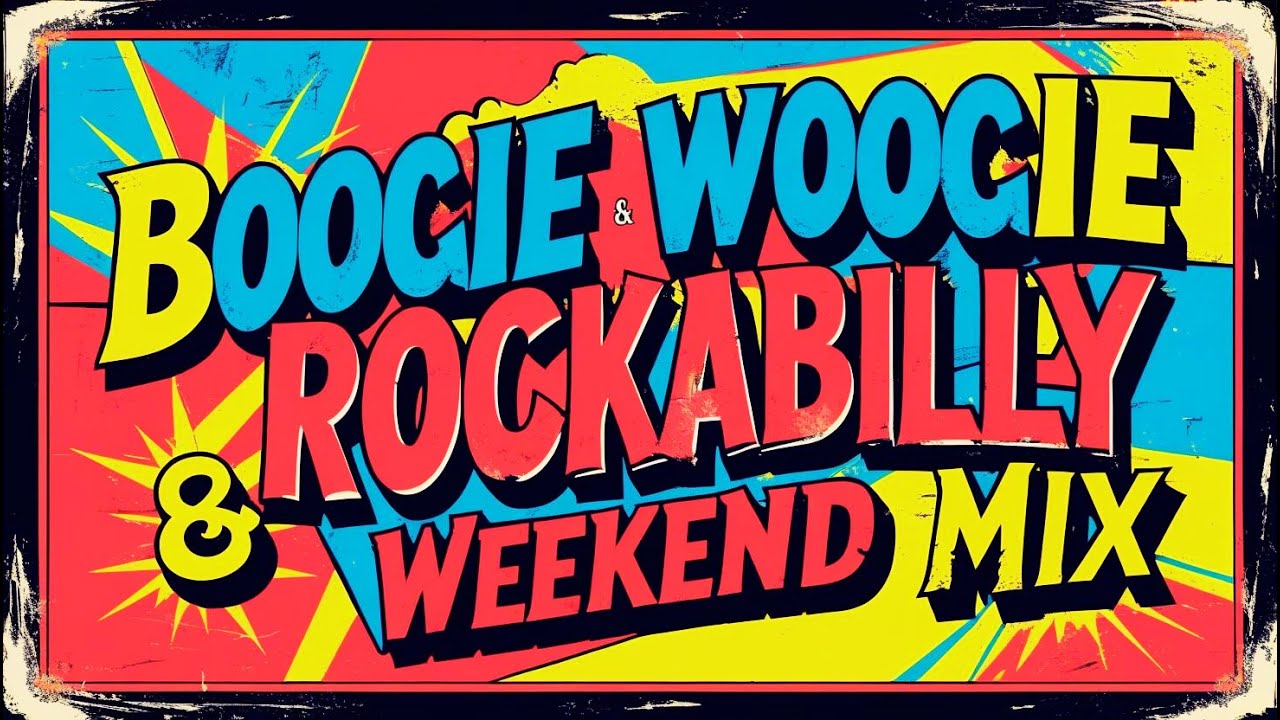 Rockabilly Boogie Mix for the Weekend &ndash; Feel-Good Instrumental Party Mix