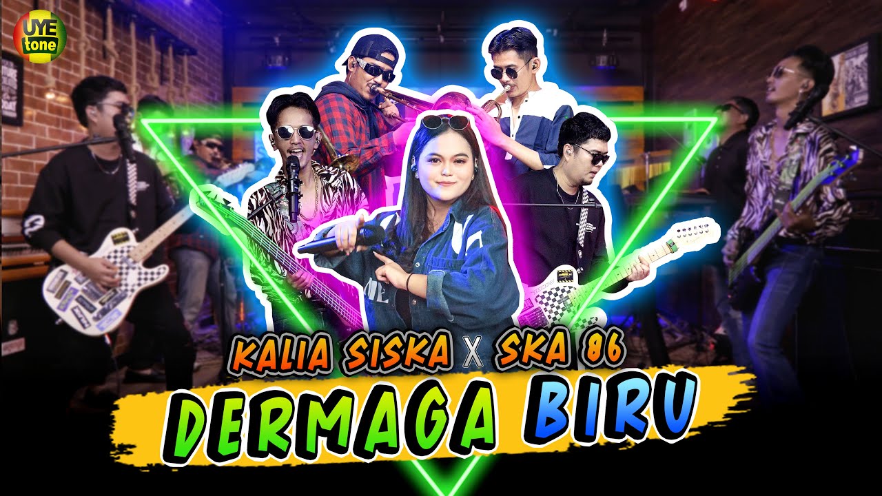 DERMAGA BIRU - KALIA SISKA feat SKA 86 | THAILAND STYLE (UYE TONE MUSIC VIDEO)