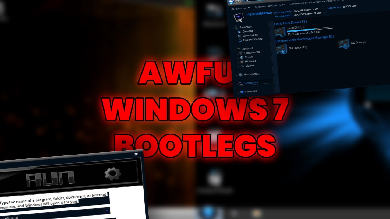 Awful Windows 7 Bootlegs