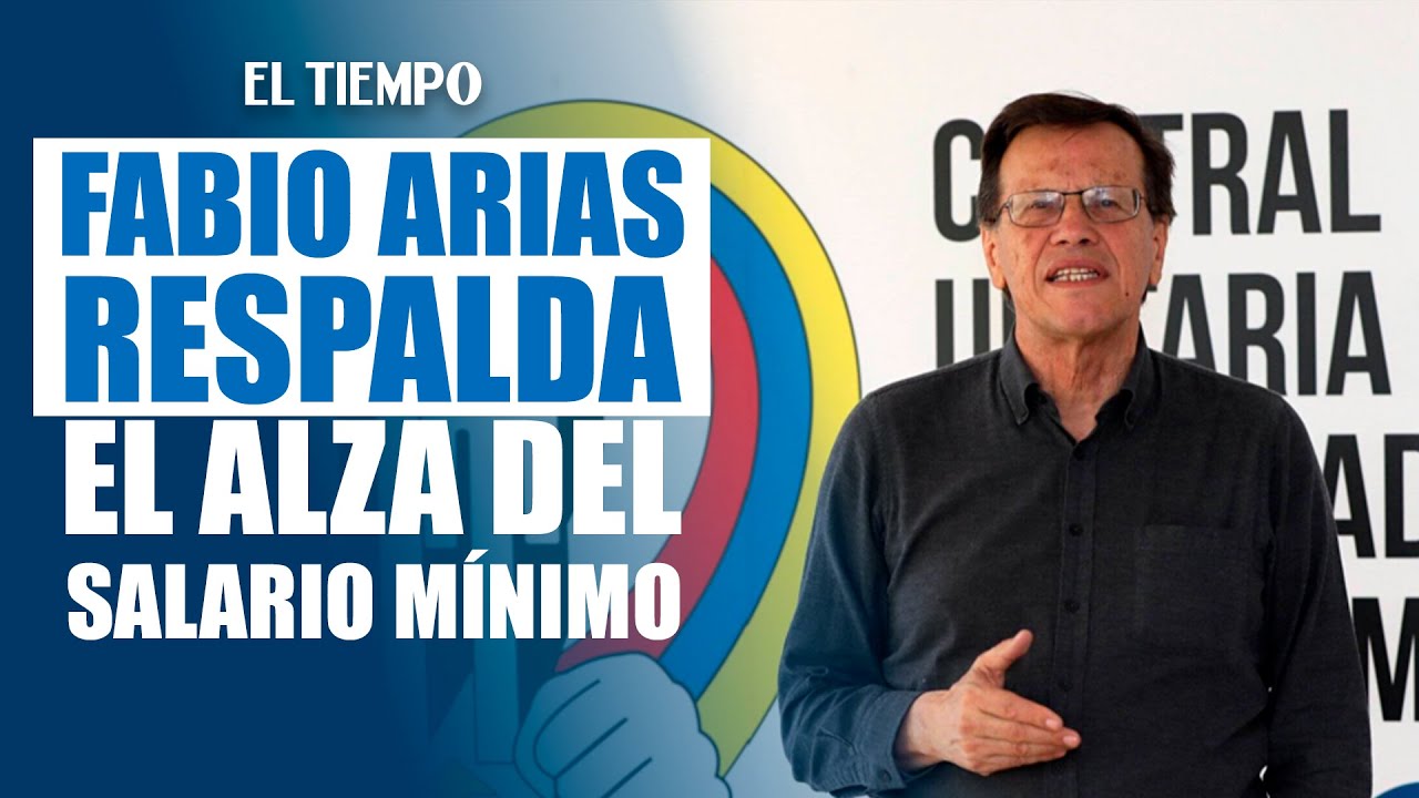 Fabio Arias defiende aumento del m&iacute;nimo y afirma mejoras en empleo e inflaci&oacute;n |&nbsp;EL TIEMPO