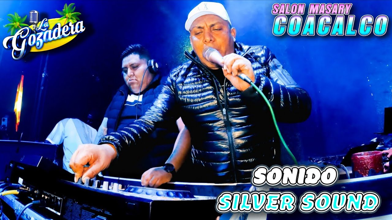 ¡EL SONIDO QUE REPRESENTA CUAUTITLAN IZCALLI! SONIDO SILVER SOUND | SET | MASARY COACALCO
