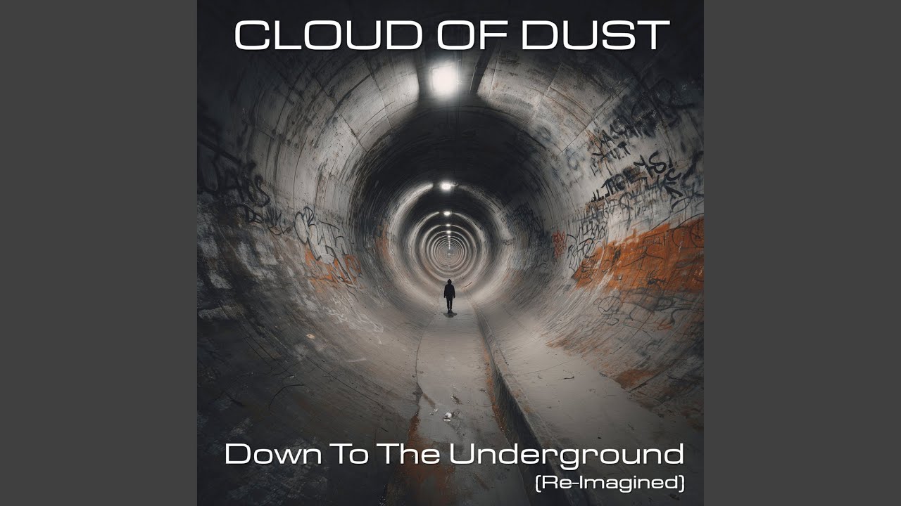 Down to the Underground (Re-Imagined)
