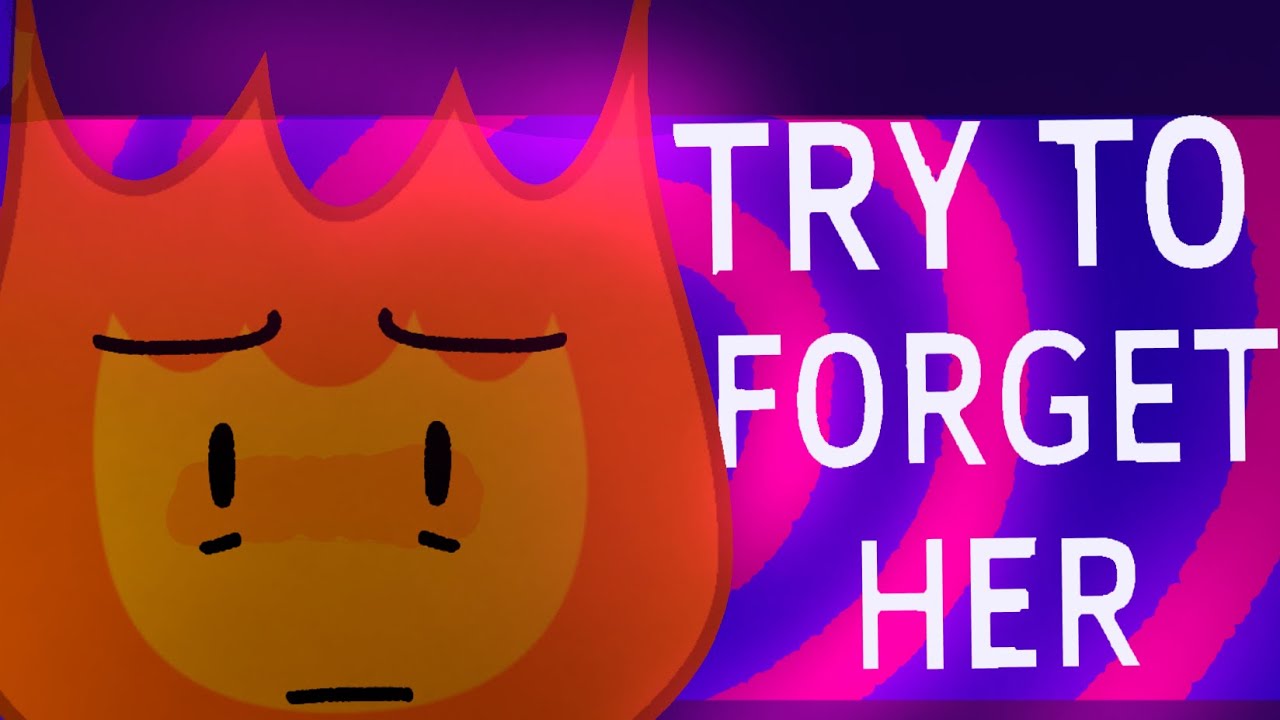 TRY TO FORGET HER [BFDI ANIMATION ] Animation Meme