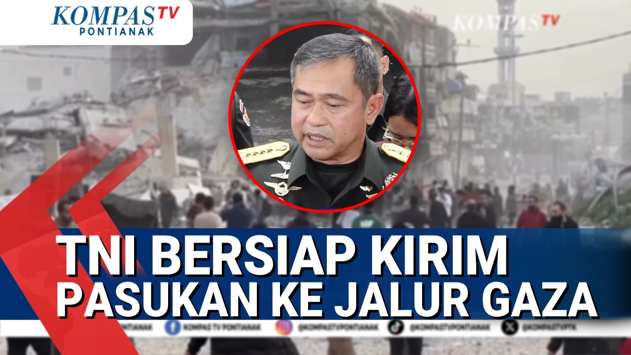 Israel Terus Langgar Gencatan Senjata di Gaza, KSAD: TNI Bersiap Kirim Pasukan ke Gaza