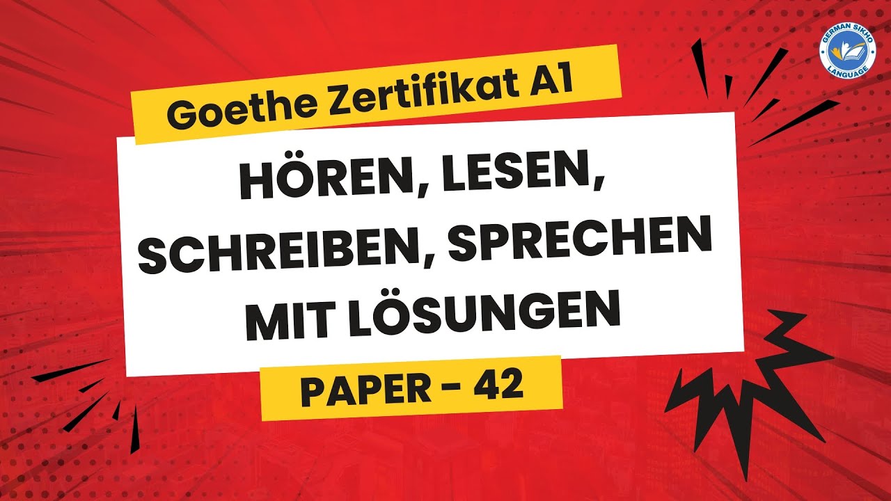Goethe Zertifikat A1 exam 2024 || Paper - 42 || Hören, Lesen, Schreiben, Sprechen mit lösungen