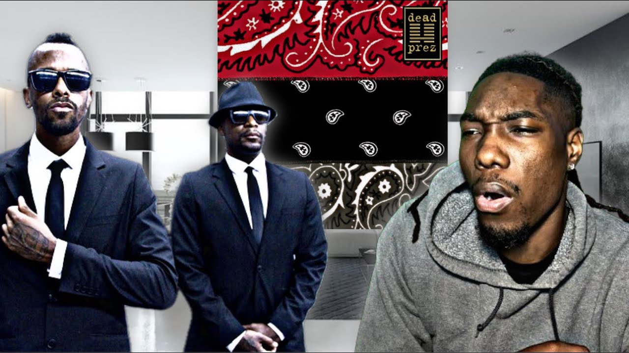 OH YEAH WE HERE! Dead Prez - 