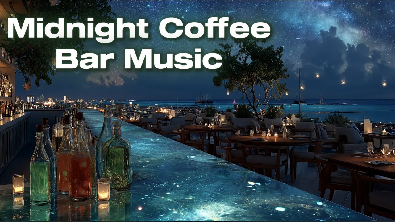 Midnight Coffee Bar Music 2025 | Soft Lounge & Chillout for Deep Night