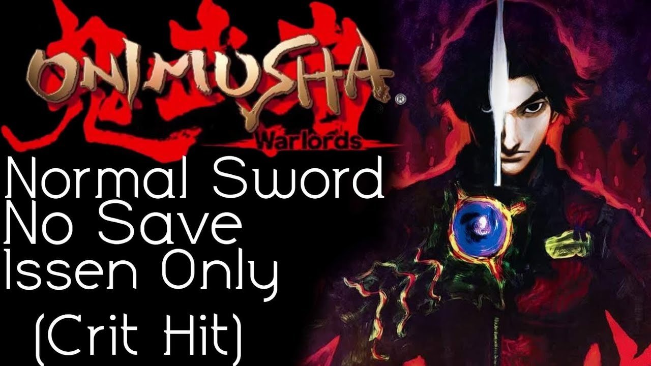 Onimusha 1 No Save Normal Sword Issen Only PT 2