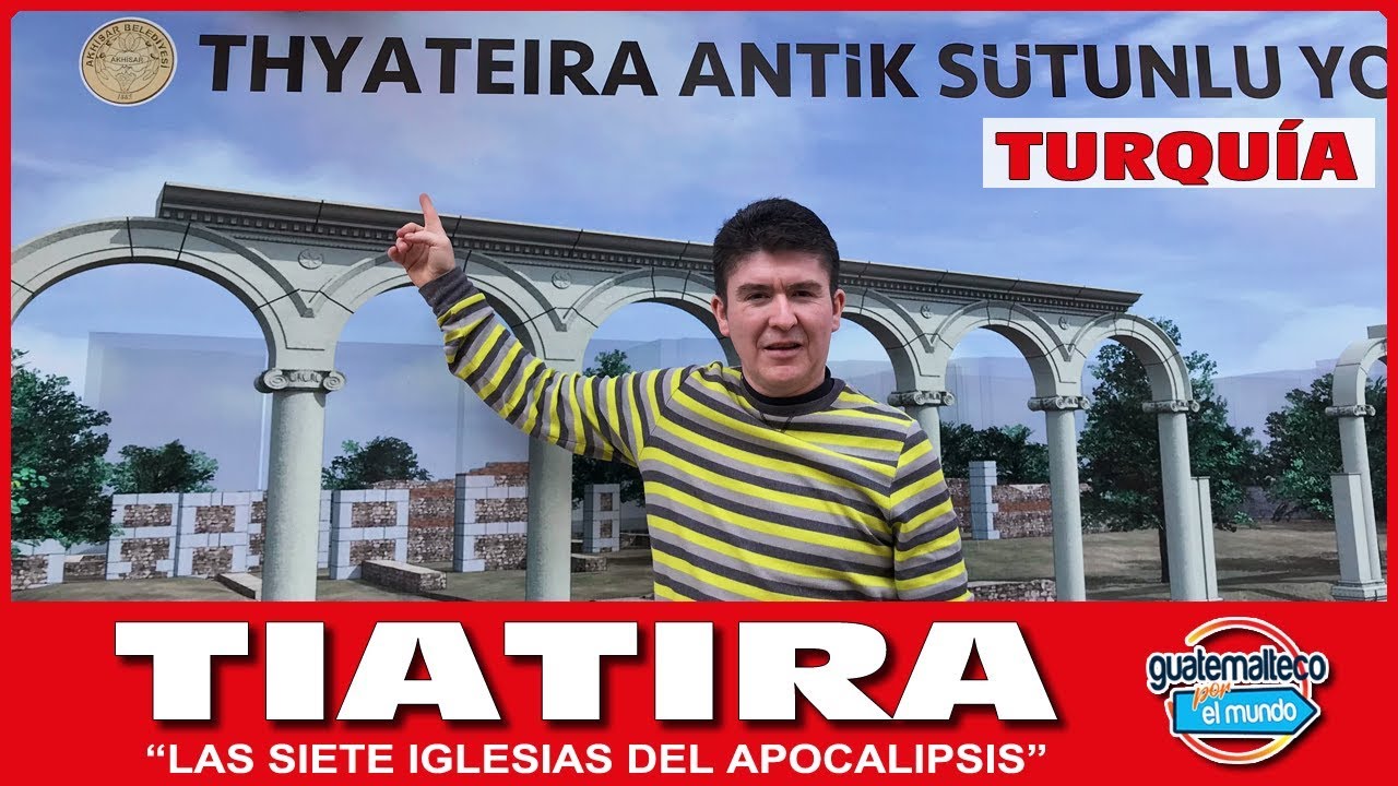 LAS 7 IGLESIAS DEL APOCALIPSIS #1 TIATIRA