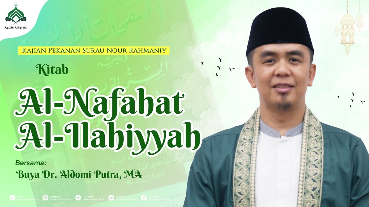 Kajian Kitab al-Nafahat al-Ilahiyyah: Adab Suhbah || Buya Dr. Aldomi Putra, MA