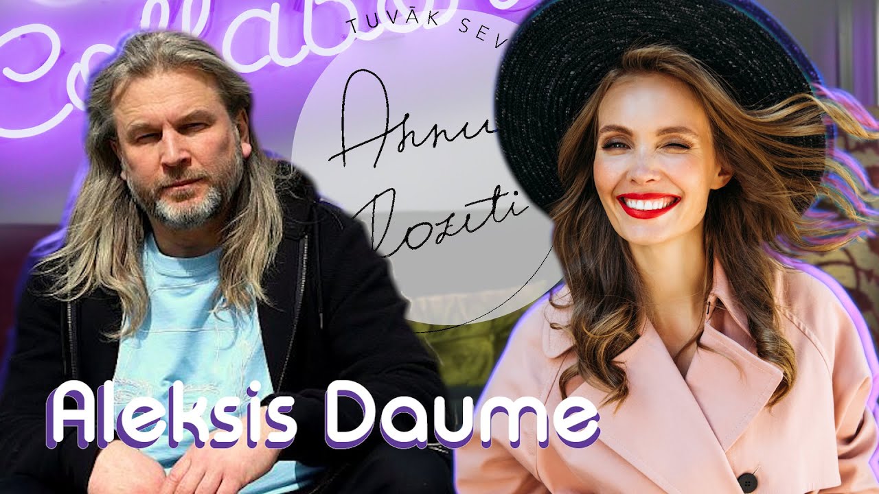 ALEKSIS DAUME - Tuvāk Sev ar Annu Rozīti