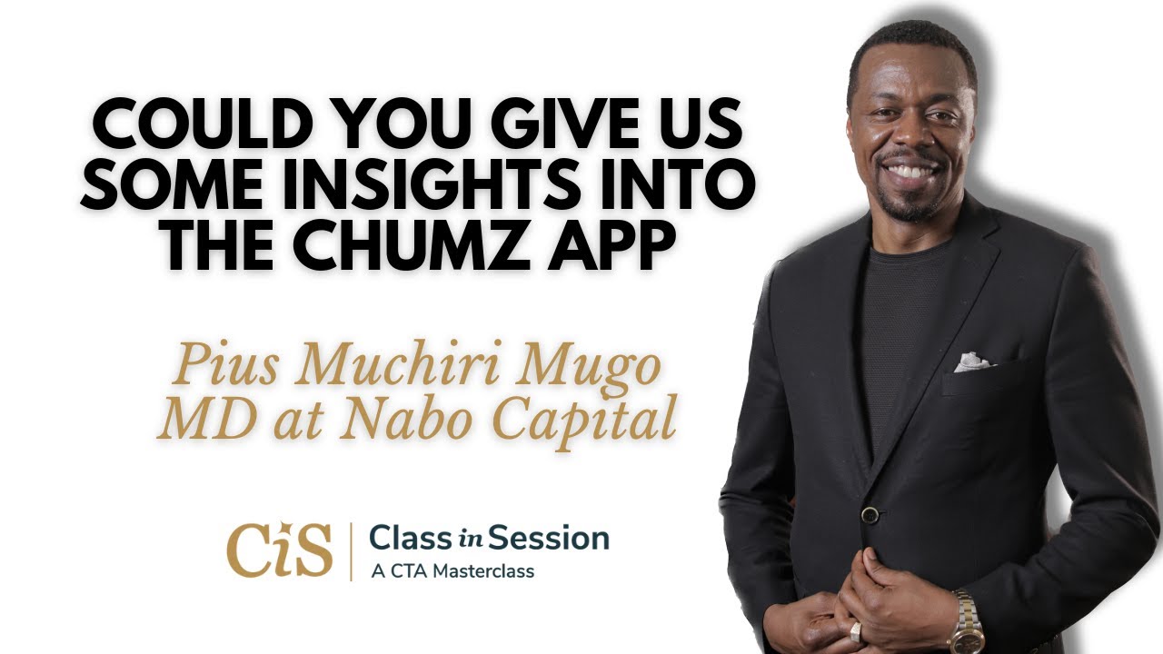 S3:E8 | Pius Muchiri | Could You Give Us Some Insights Into The Chumz App? I #CiS
