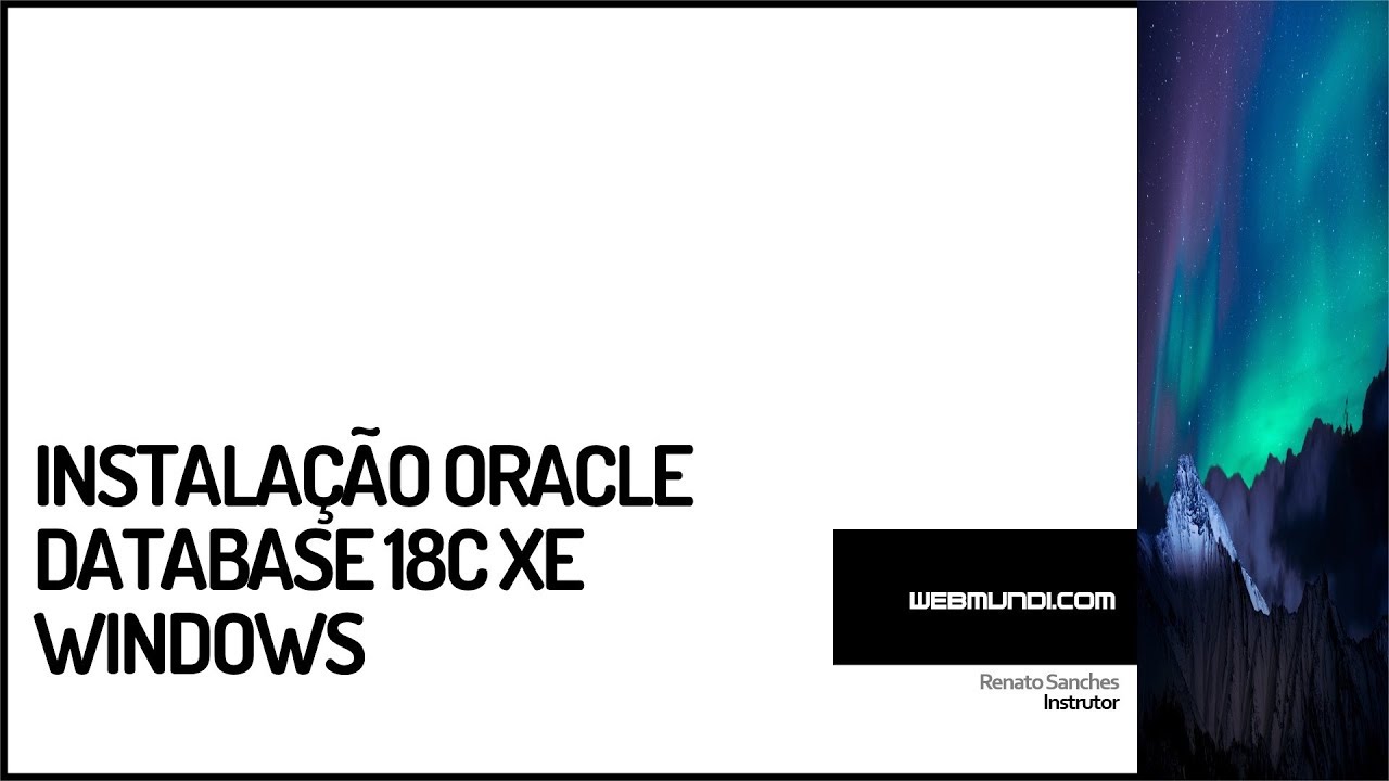 Como instalar o Oracle Database 18c XE no Windows