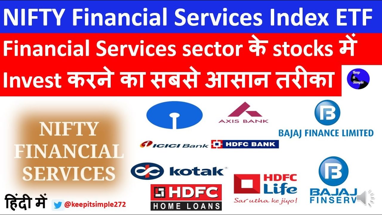 Nifty Financial Services ETF - An analysis of it's Components, weightage and how to invest in ETF?