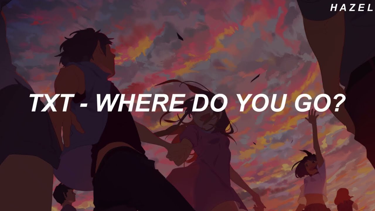 TXT (투모로우바이투게더) - 'Where Do You Go?' Easy Lyrics