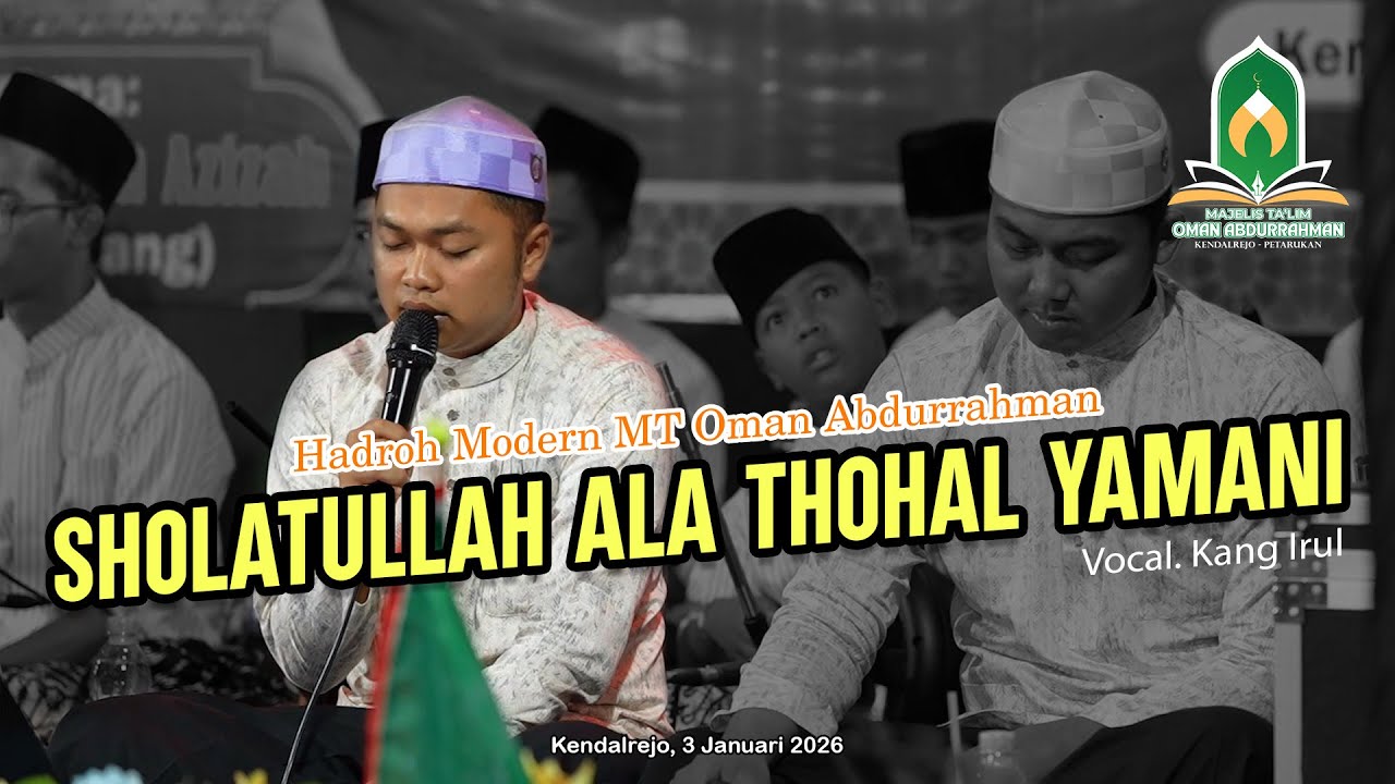 Sholatullah Ala Thohal Yamani - Hadroh Modern MT Oman Abdurrahman - Kang Irul