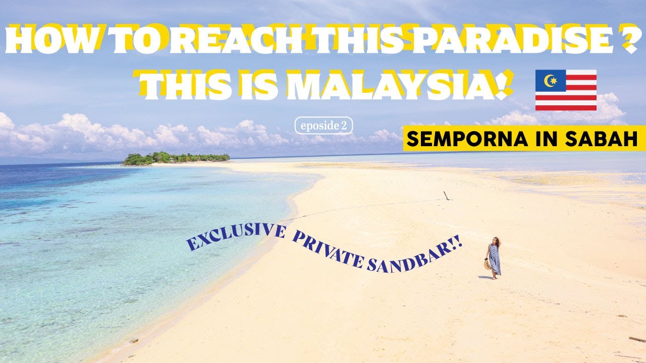 How to Reach the Most Beautiful Island in Semporna, Sabah? | Mataking Island in Malaysia 馬來西亞 沙巴仙本那