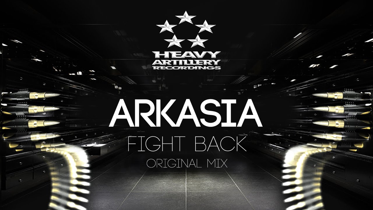 [Dubstep] Arkasia - Fight back [Heavy Artillery Recordings]