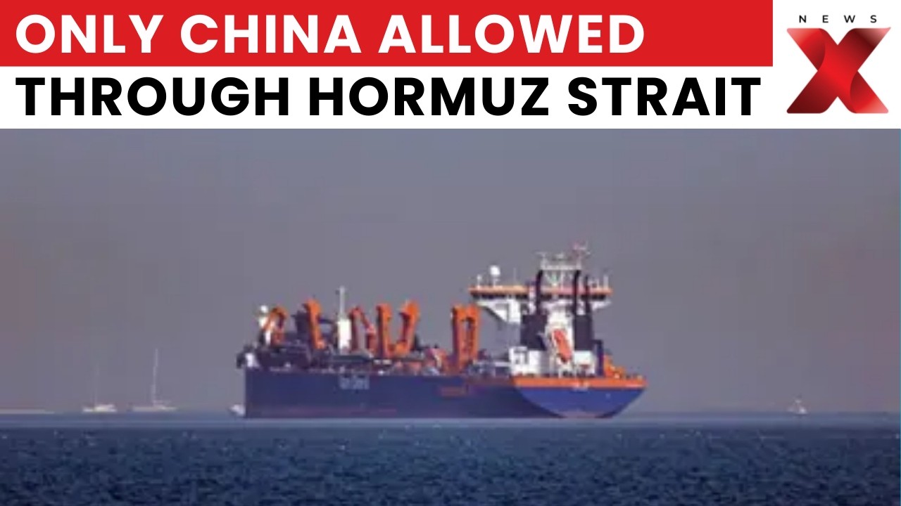 Iran Says Only China Can Transit Strait of Hormuz Amid War-Driven Blockade | Latest News | NewsX