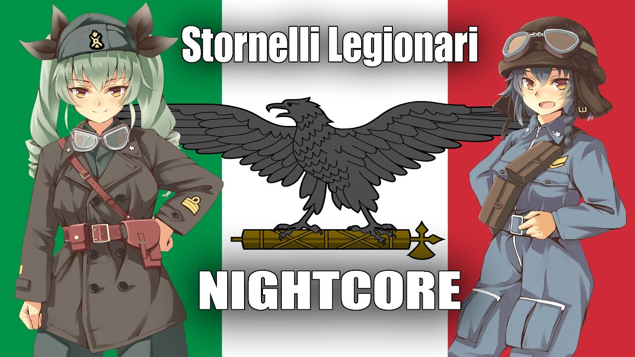 Nightcore - Stornelli Legionari