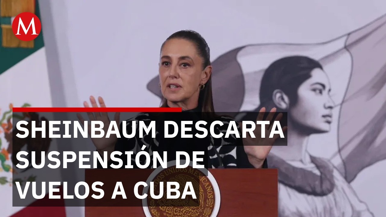 Sheinbaum pone fin a los rumores de suspensión aérea México con Cuba