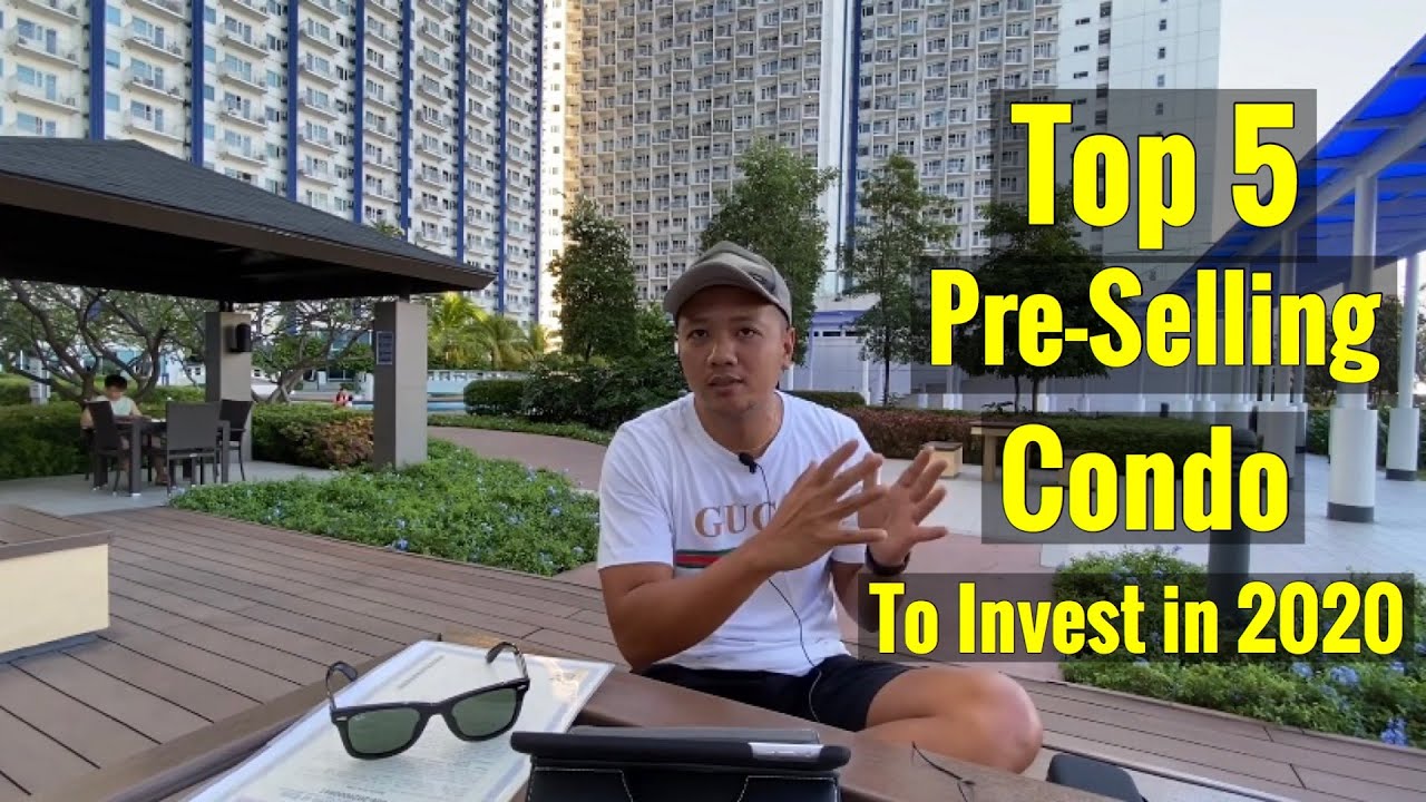 Top 5 Pre Selling Condo to Invest this 2020