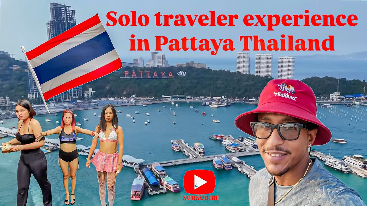 Solo Traveler Experience in Pattaya Thailand