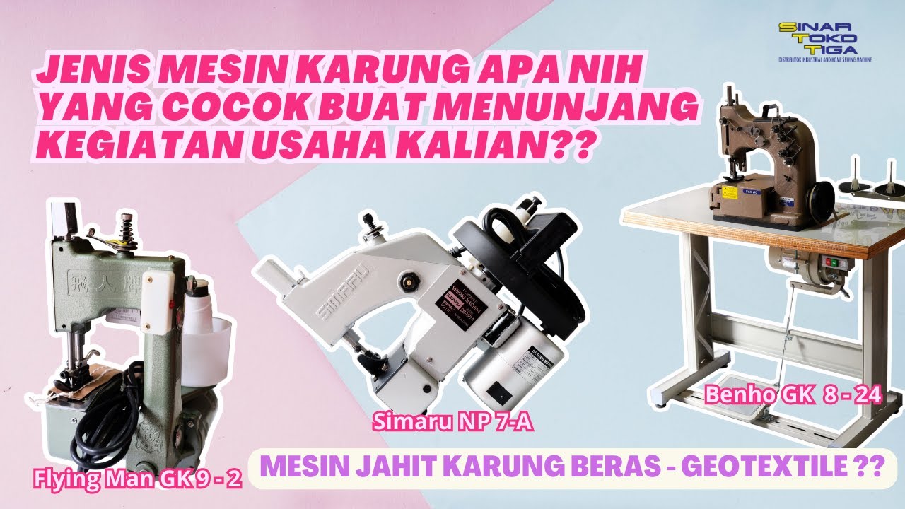 mesin jahit  karung duduk n portable,  BENHO GK8-24  SIMARU  NP 7A  FLYINGMAN GK9 | SINAR  TOKO TIGA