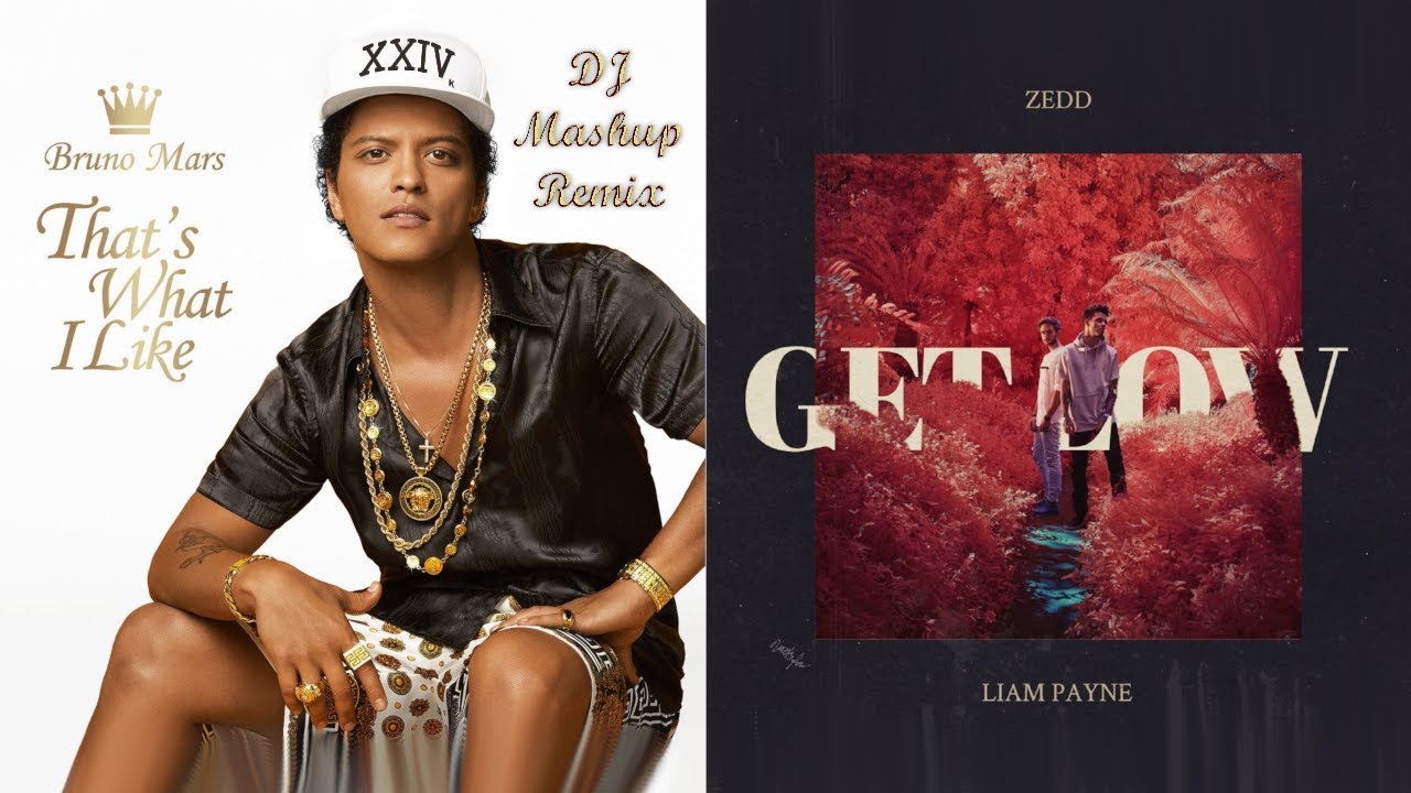 Zedd & Bruno Mars - Get Low, That's What I Like (DJ Mashup Remix)
