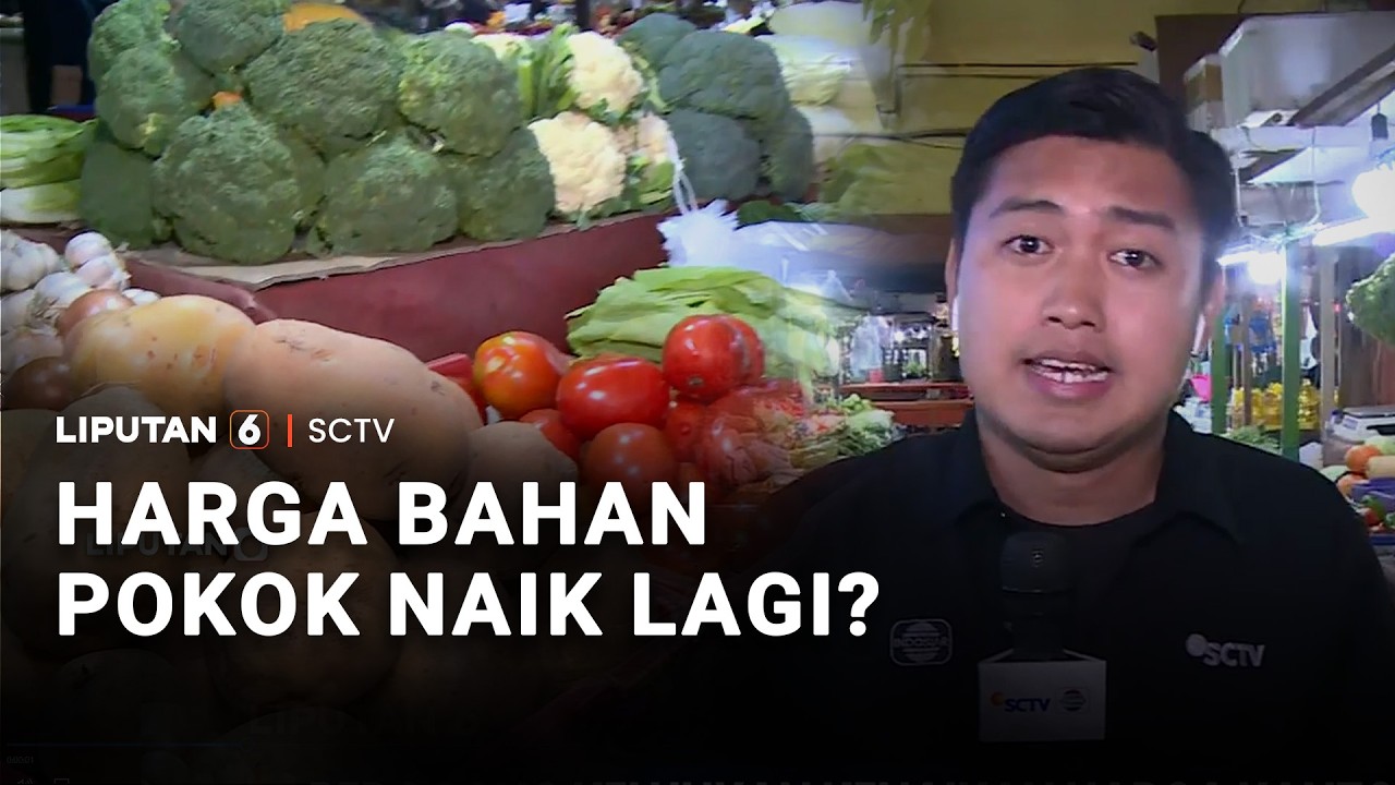 Harga Bahan Pokok Naik Lagi? | Liputan 6
