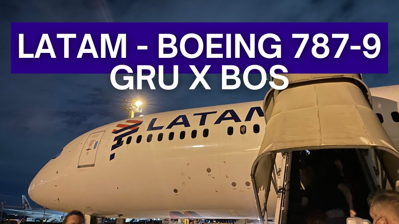 TRIP REPORT | LATAM Airlines - Boeing 787-9 - São Paulo - Guarulhos (GRU) to Boston (BOS) | LATAM+