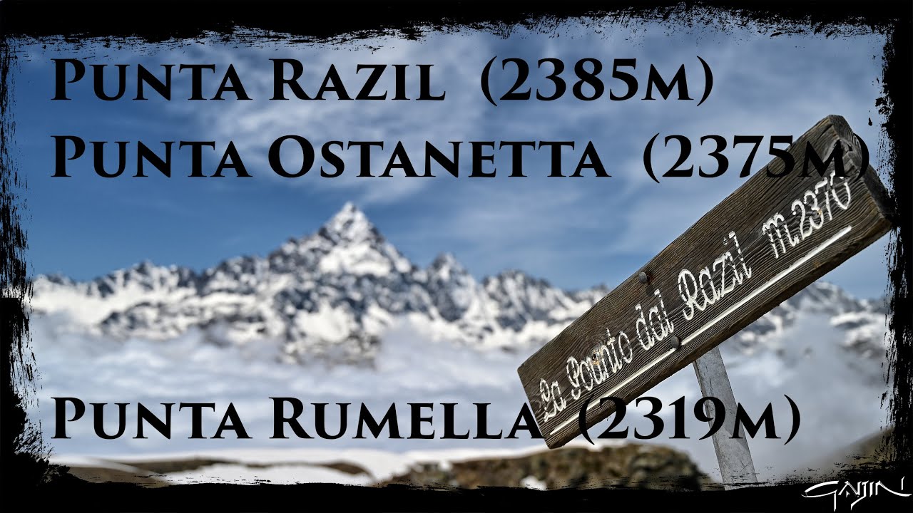 Punta Razil (2385m), Ostanetta (2375m) e Rumella (2319m)