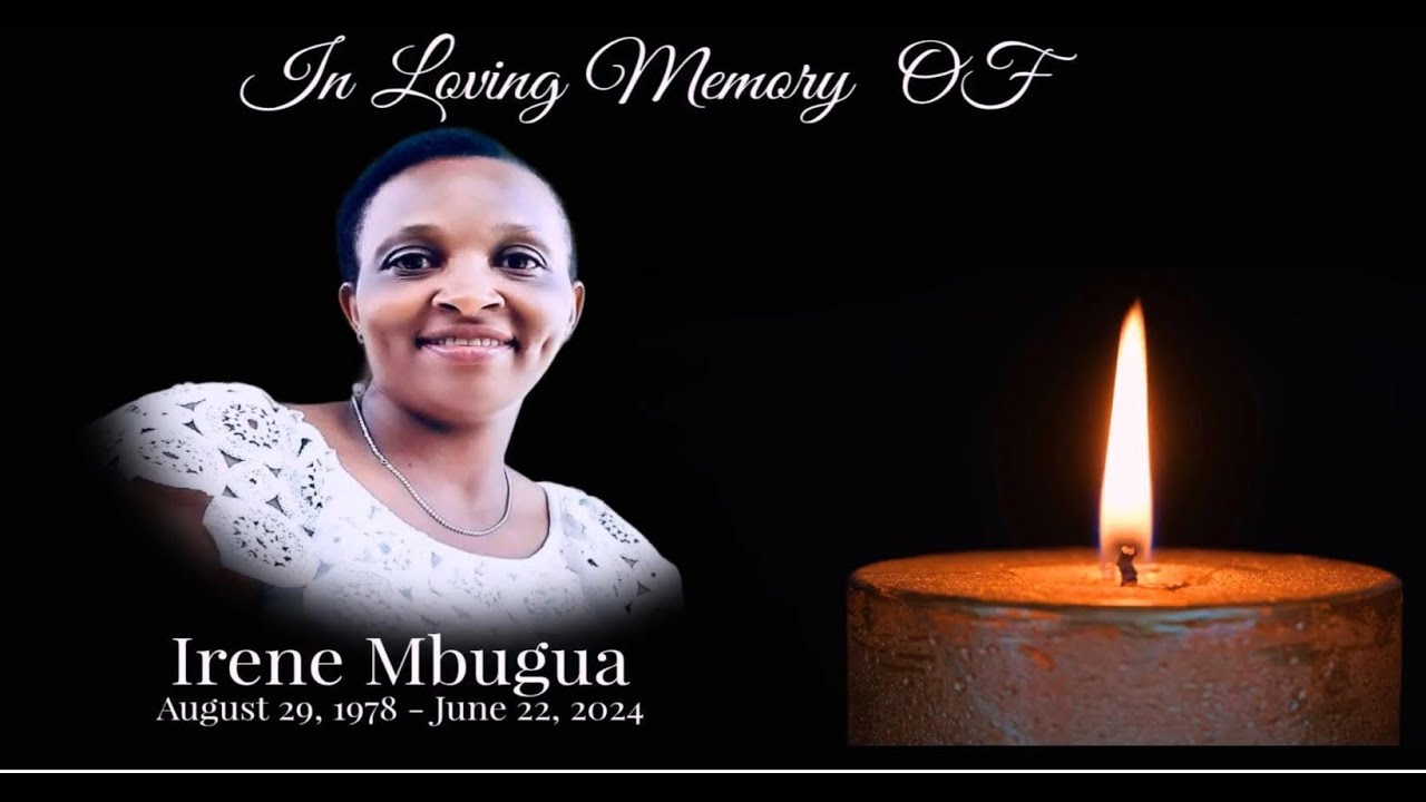 FUNERAL SERVICE FOR IRENE MBUGUA
